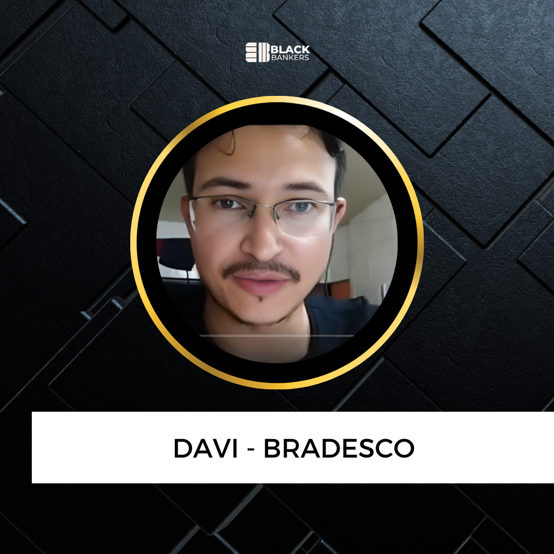 A transformação de um bancário obsoleto para Gerente Geral que subiu os números de uma agência que sempre ficava entre as últimas – Davi