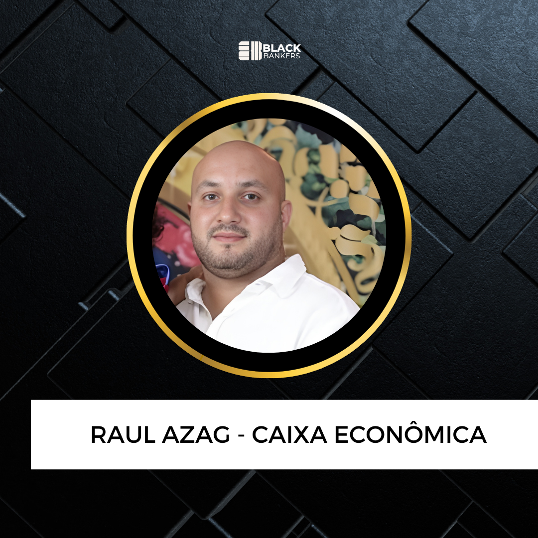 Assistente de varejo na Caixa Econômica Federal, viu sua carreira decolar em apenas um ano e três meses, foi promovido duas vezes, tornando-se gerente de varejo – Raul Azag
