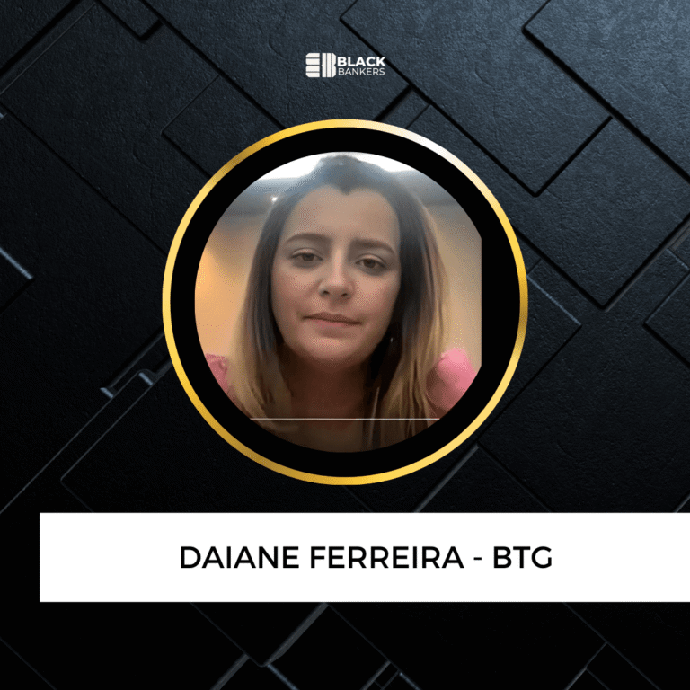 De Mãe Recém-licenciada a a líder em investimentos no maior banco da América Latina – Daiane Ferreira